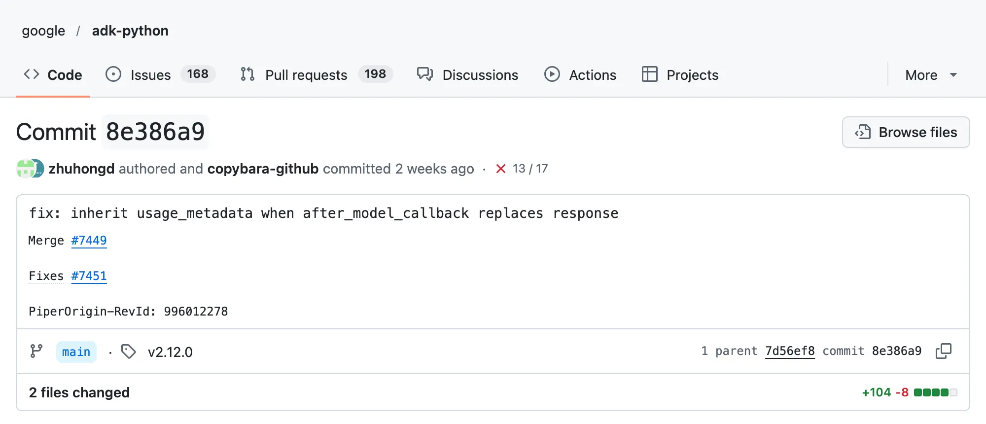 The google/adk-python commit page for 8e386a9, authored by zhuhongd, titled fix inherit usage_metadata when after_model_callback replaces response, fixing issue 7451 and tagged v2.12.0